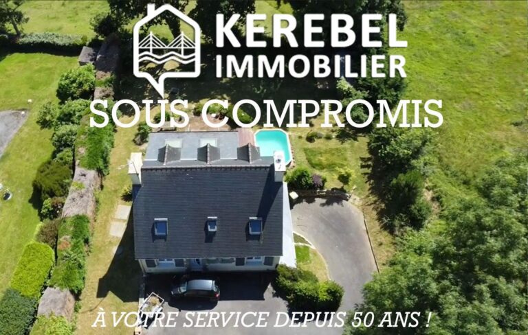 " SOUS COMPROMIS KEREBEL IMMOBILIER À VOTRE SERVICE DEPUIS 50 ANS ! "